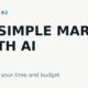 Build a simple small business marketing plan with AI