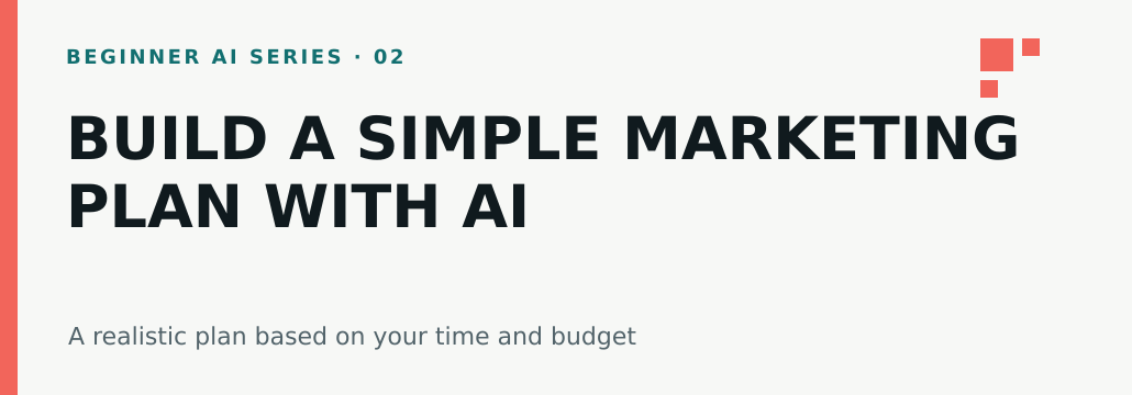 Build a simple small business marketing plan with AI